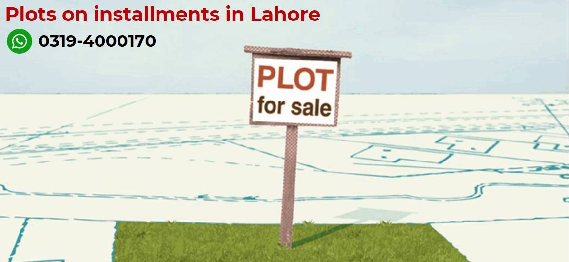 plots on installments in Lahore